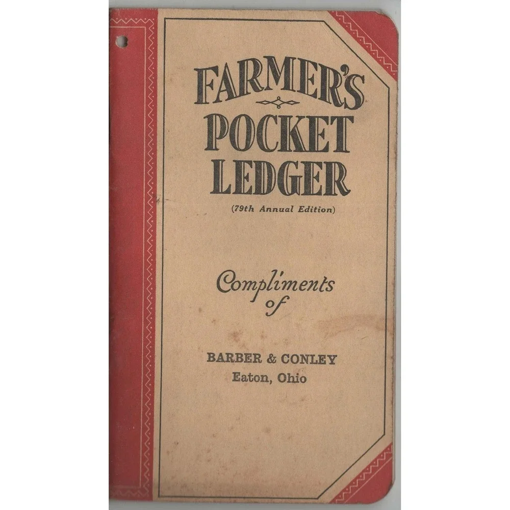 Vintage Farmers Pocket Ledger 79th Edition Barber & Conley Eaton Ohio 1945 1946